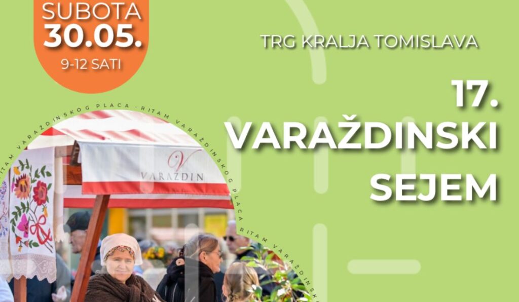 U subotu 30.5. održava se 17. Varaždinski sejem: Sajam zdrave hrane i domaćih proizvoda