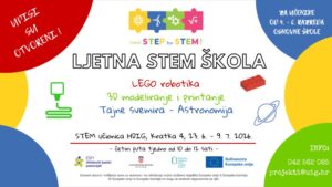 Otvoreni upisi u Ljetne STEM škole „Lego robotika“, „3D modeliranje“ i „Astronomija“